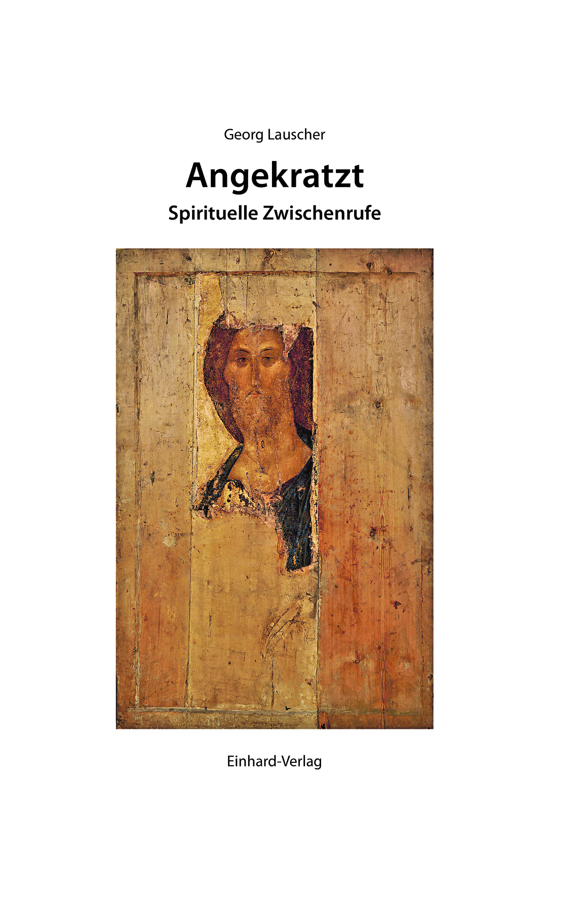 Eine Jesus-Ikone, die dem russischen Ikonenmaler Andrei Rubljow  zugeschrieben wird, ist das Sinnbild des Buches. (c) Einhard-Verlag